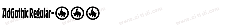 AdGothic Regular字体转换 AdGothic Regular字体转换